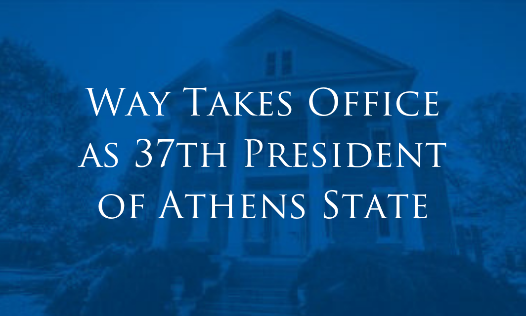 Way Takes Office as Athens State President